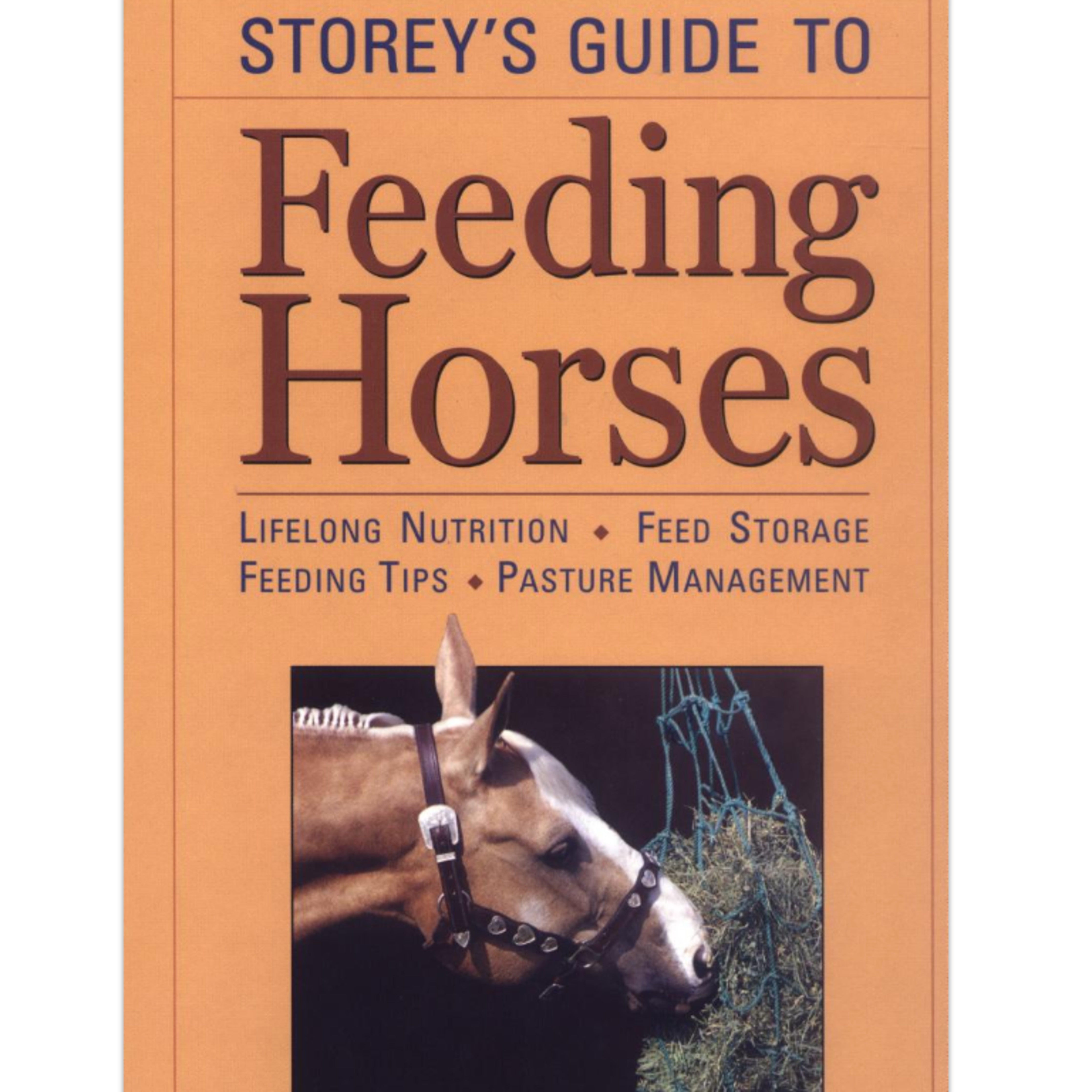 Storey's Guide to Feeding Horses
