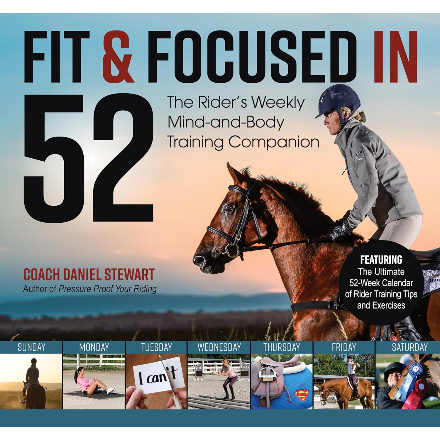 Fit & Focused in 52: The Rider’s Weekly Mind-and-Body Training Companion