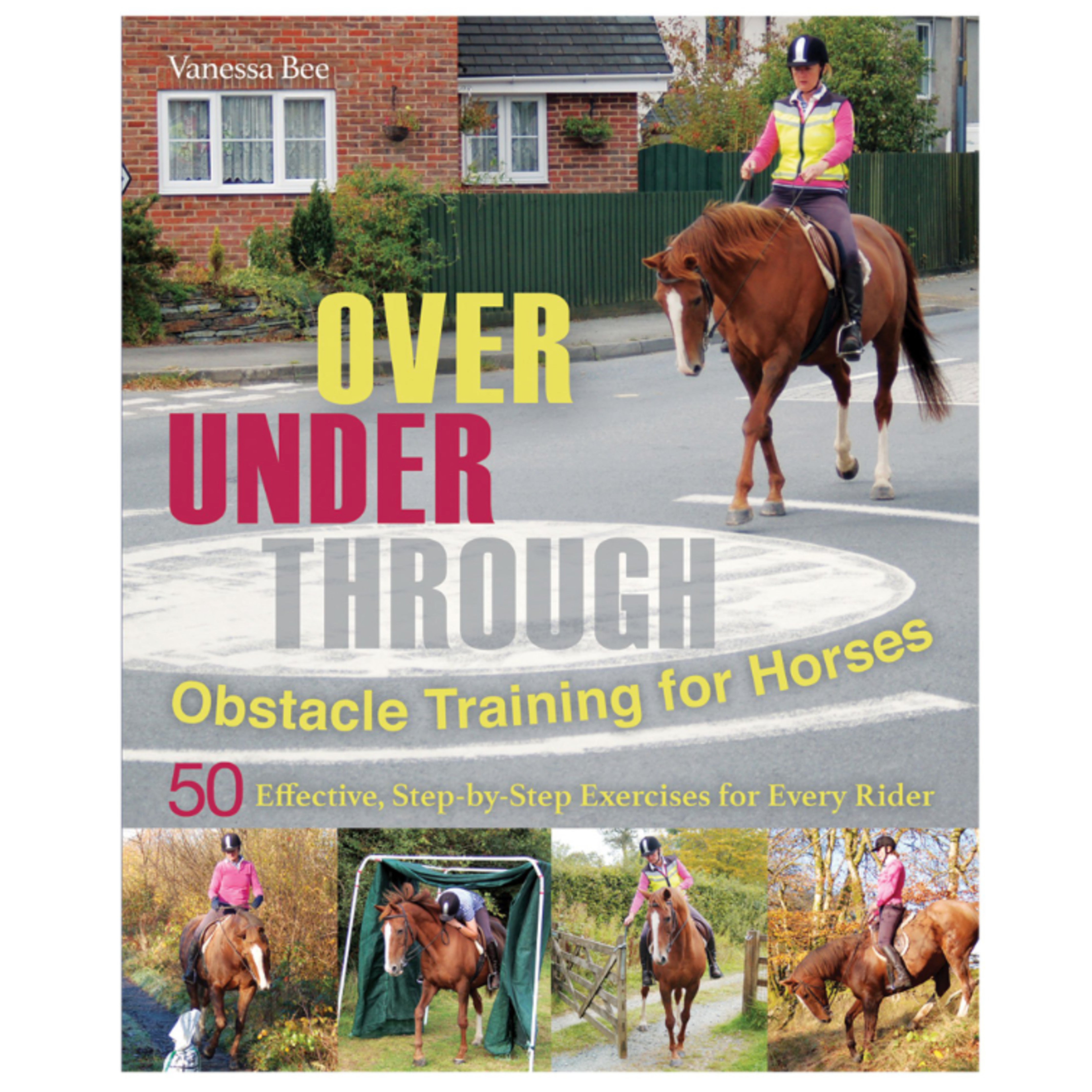 Over Under Through: Obstacle Training For Horses